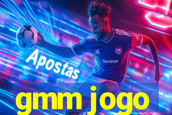 gmm jogo